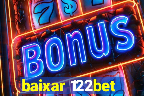 baixar 122bet